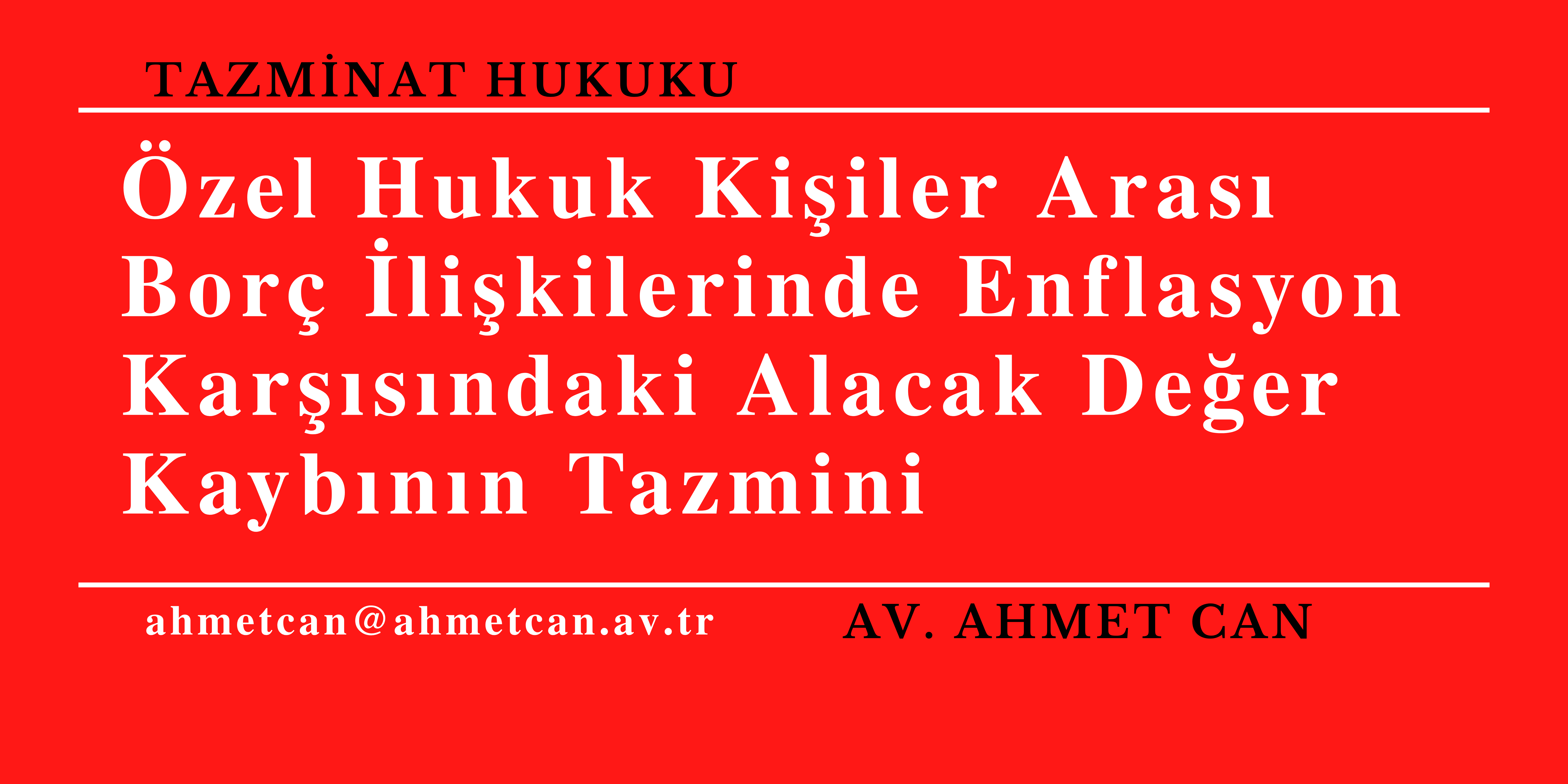 zel Hukuk Kiiler Aras Bor likilerinde Enflasyon Karsndaki Alacak Deer Kaybnn Tazmini