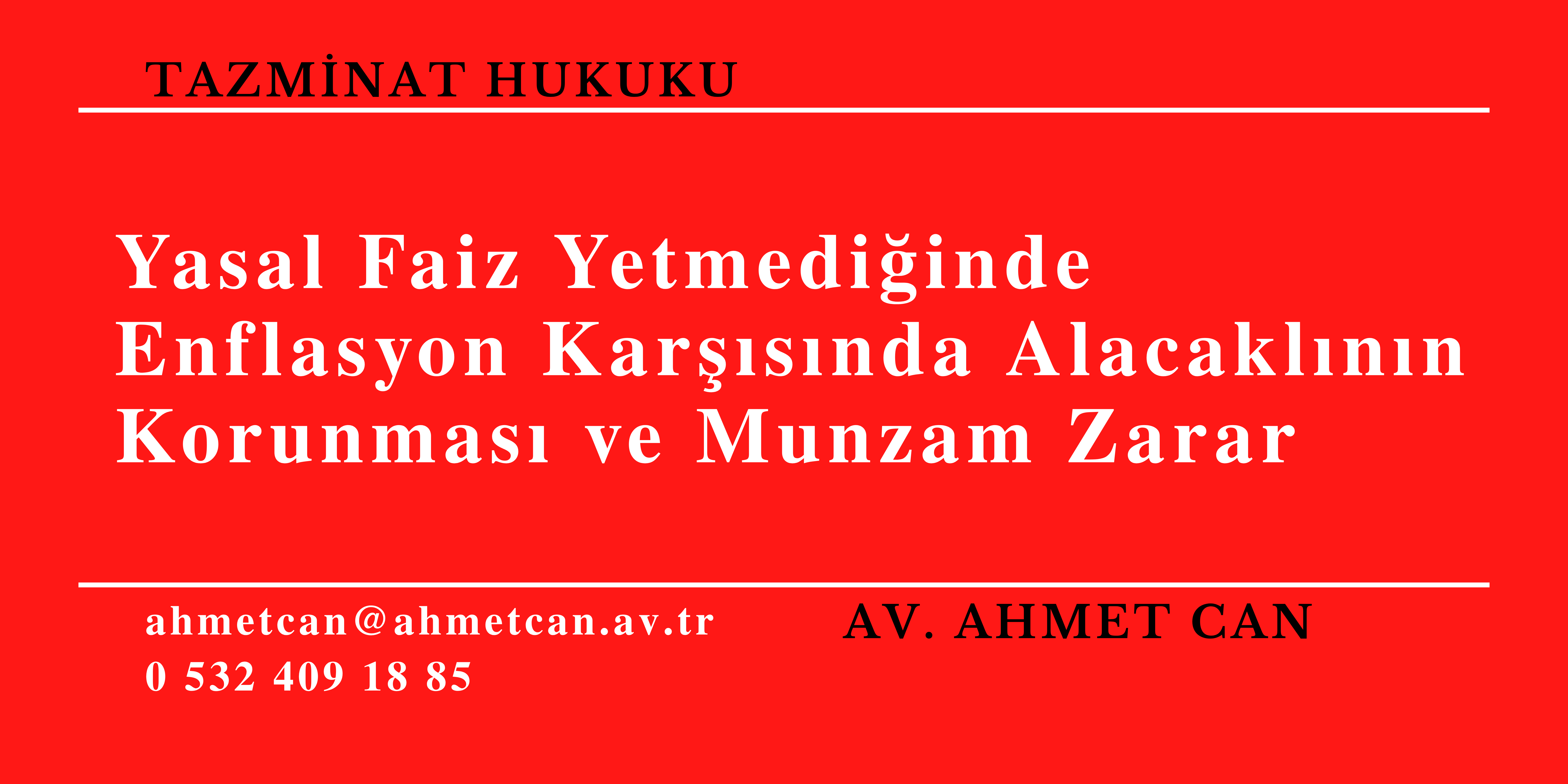 Yasal Faiz Yetmediinde Enflasyon Karsnda Alacaklnn Korunmas ve Munzam Zarar